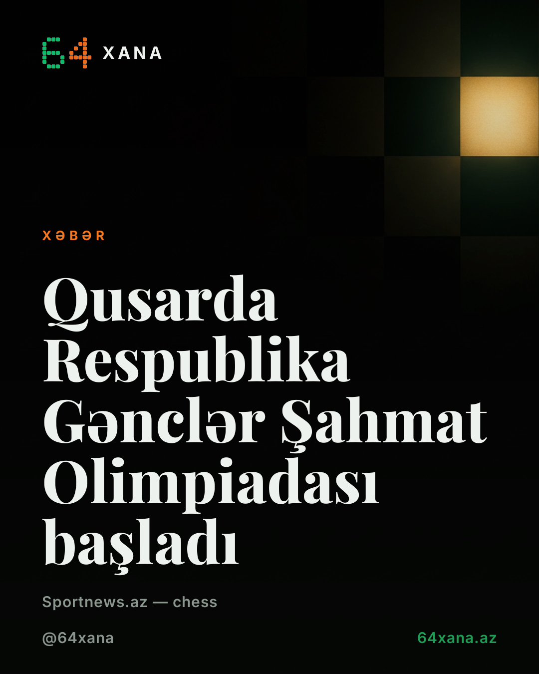 Qusarda Respublika Gənclər Şahmat Olimpiadası başladı