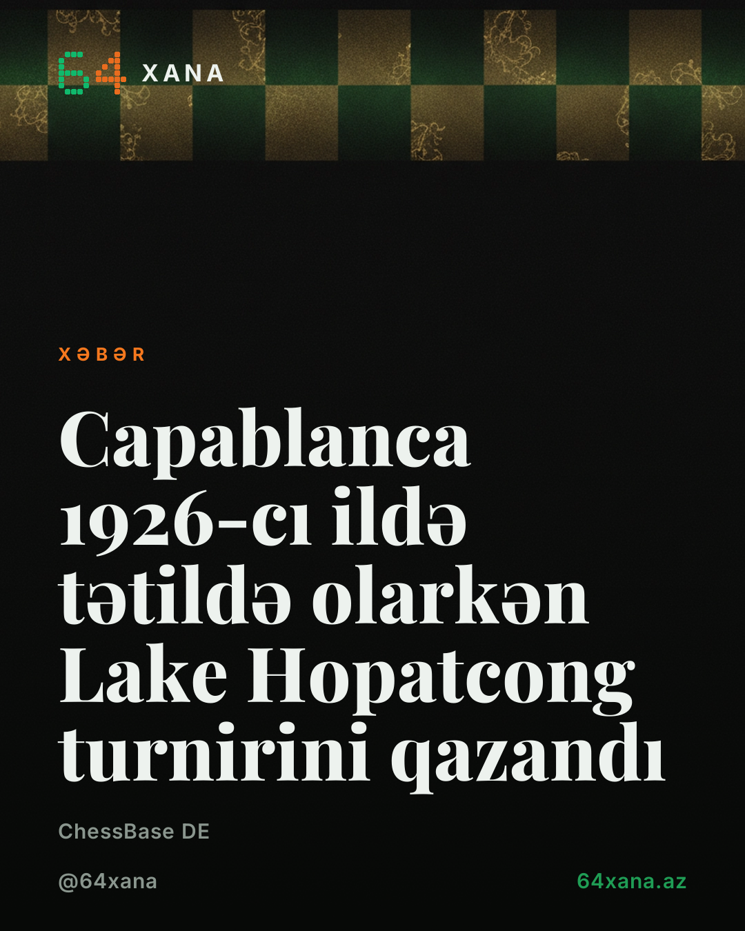 Capablanca 1926-cı ildə tətildə olarkən Lake Hopatcong turnirini qazandı