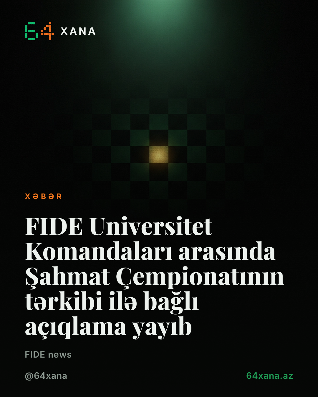 FIDE Universitet Komandaları arasında Şahmat Çempionatının tərkibi ilə bağlı açıqlama yayıb
