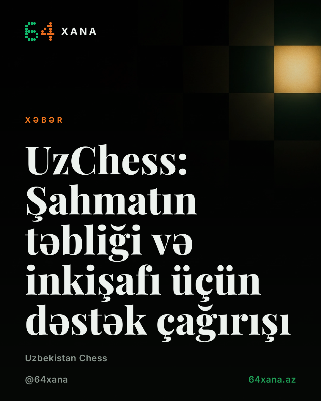 UzChess: Şahmatın təbliği və inkişafı üçün dəstək çağırışı