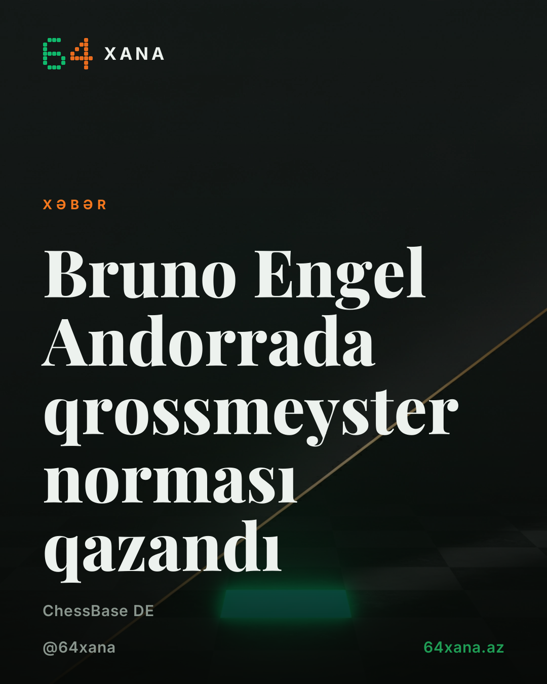 Bruno Engel Andorrada qrossmeyster norması qazandı