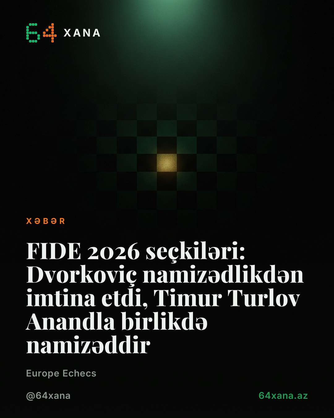 FIDE 2026 seçkiləri: Dvorkoviç namizədlikdən imtina etdi, Timur Turlov Anandla birlikdə namizəddir