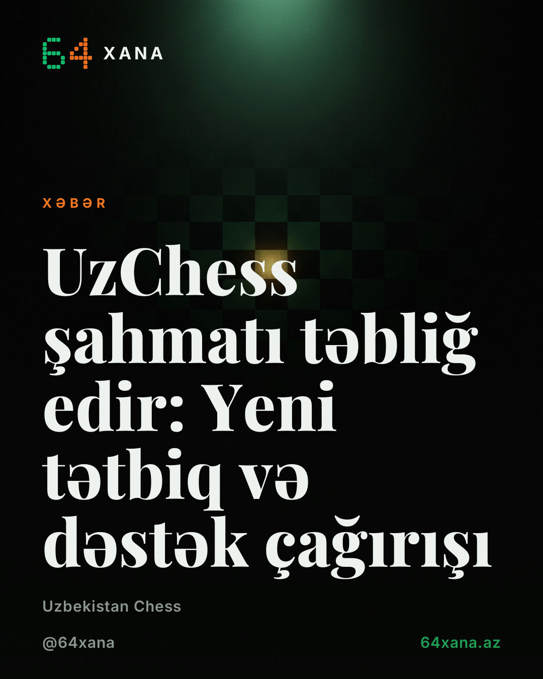 UzChess şahmatı təbliğ edir: Yeni tətbiq və dəstək çağırışı