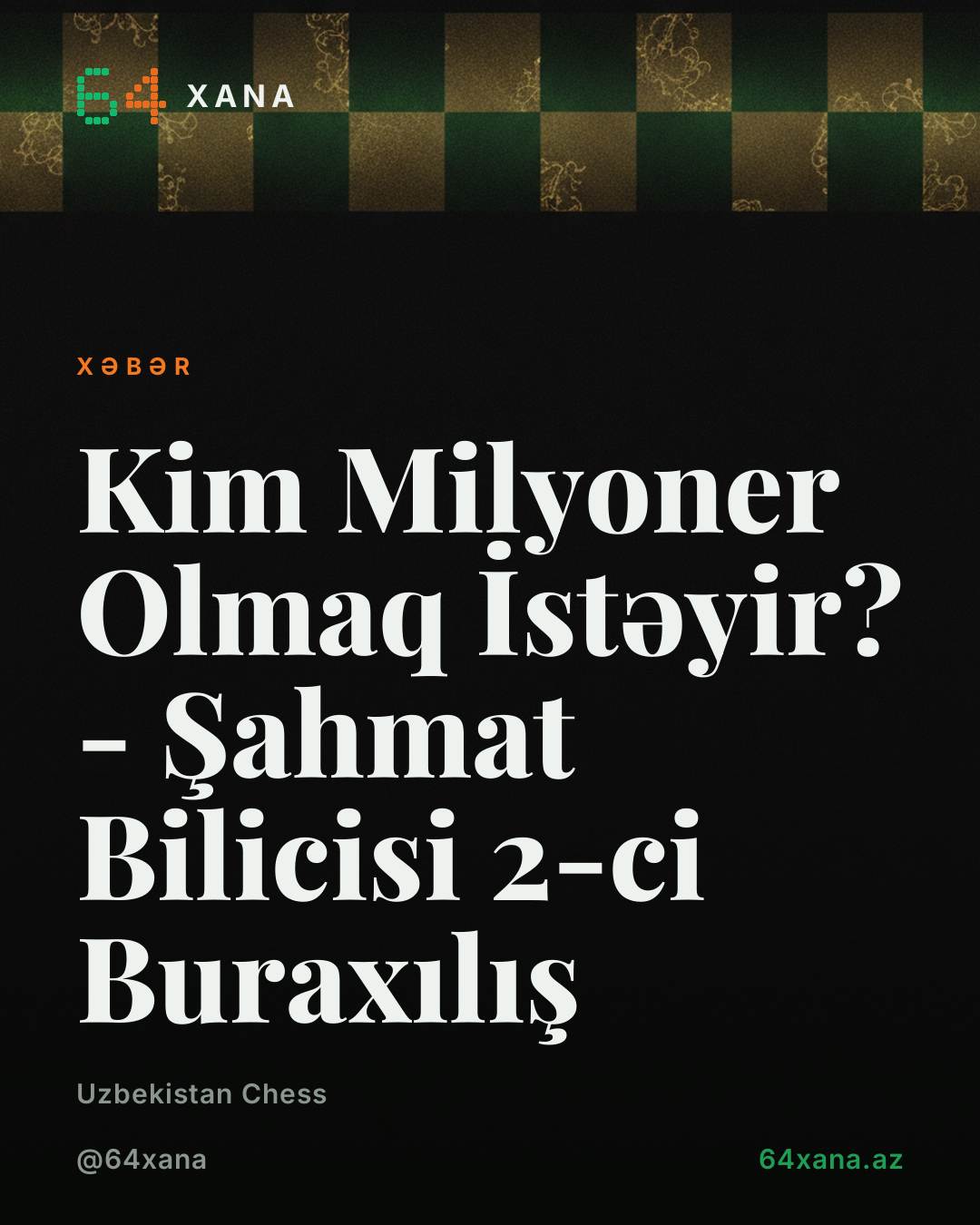 Kim Milyoner Olmaq İstəyir? - Şahmat Bilicisi 2-ci Buraxılış