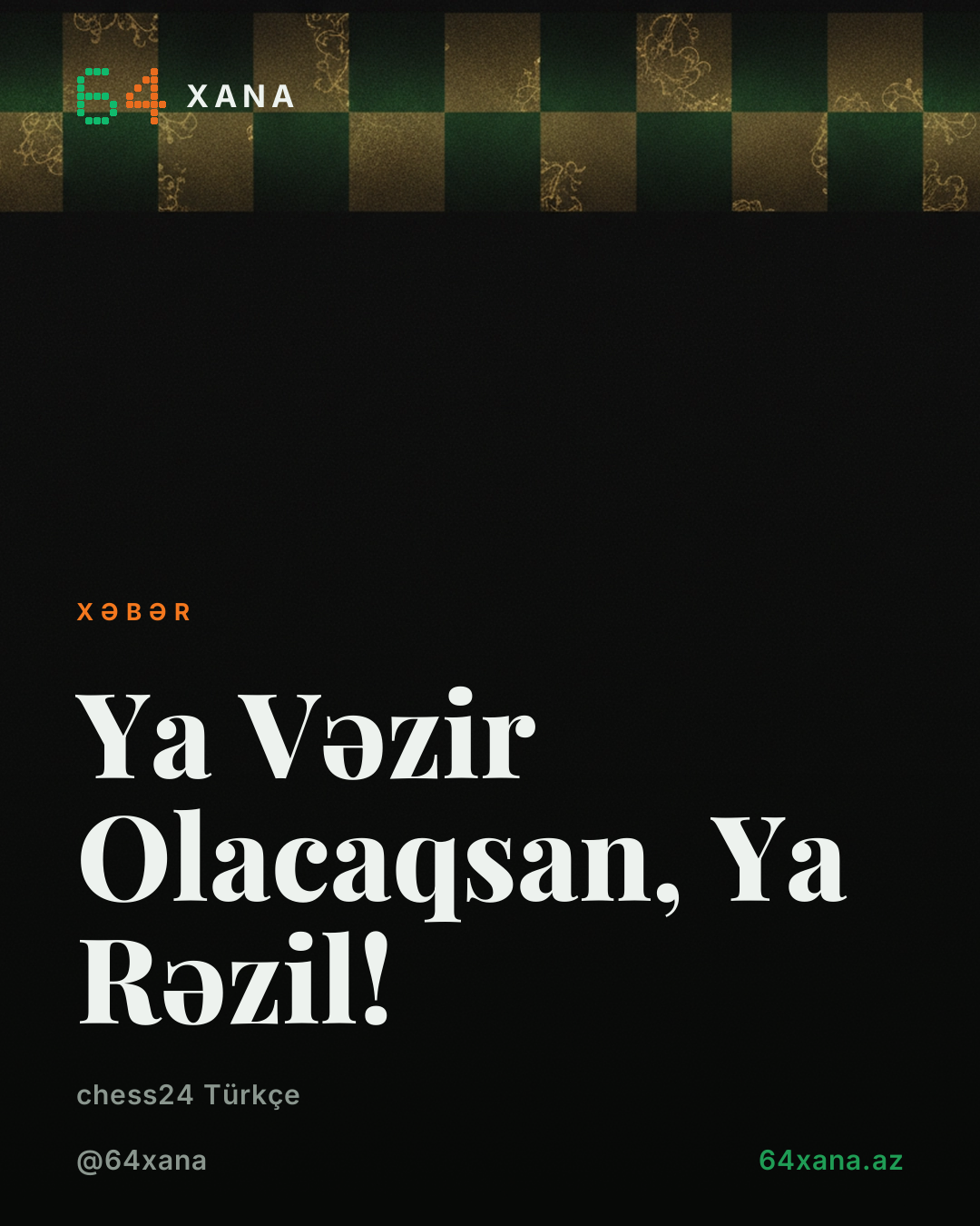 Ya Vəzir Olacaqsan, Ya Rəzil!