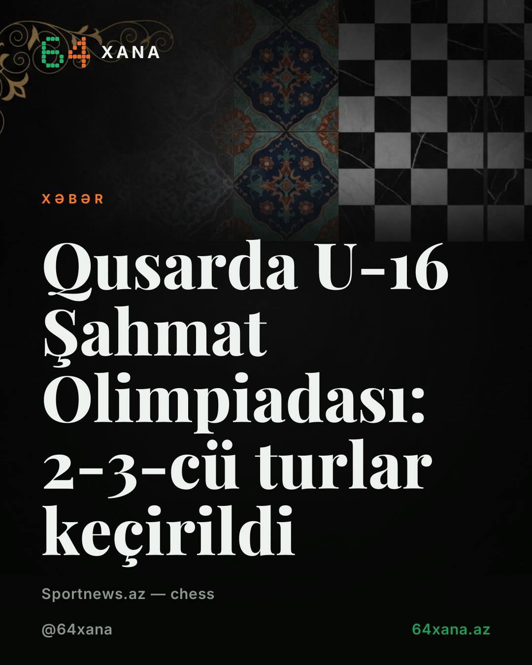 Qusarda U-16 Şahmat Olimpiadası: 2-3-cü turlar keçirildi