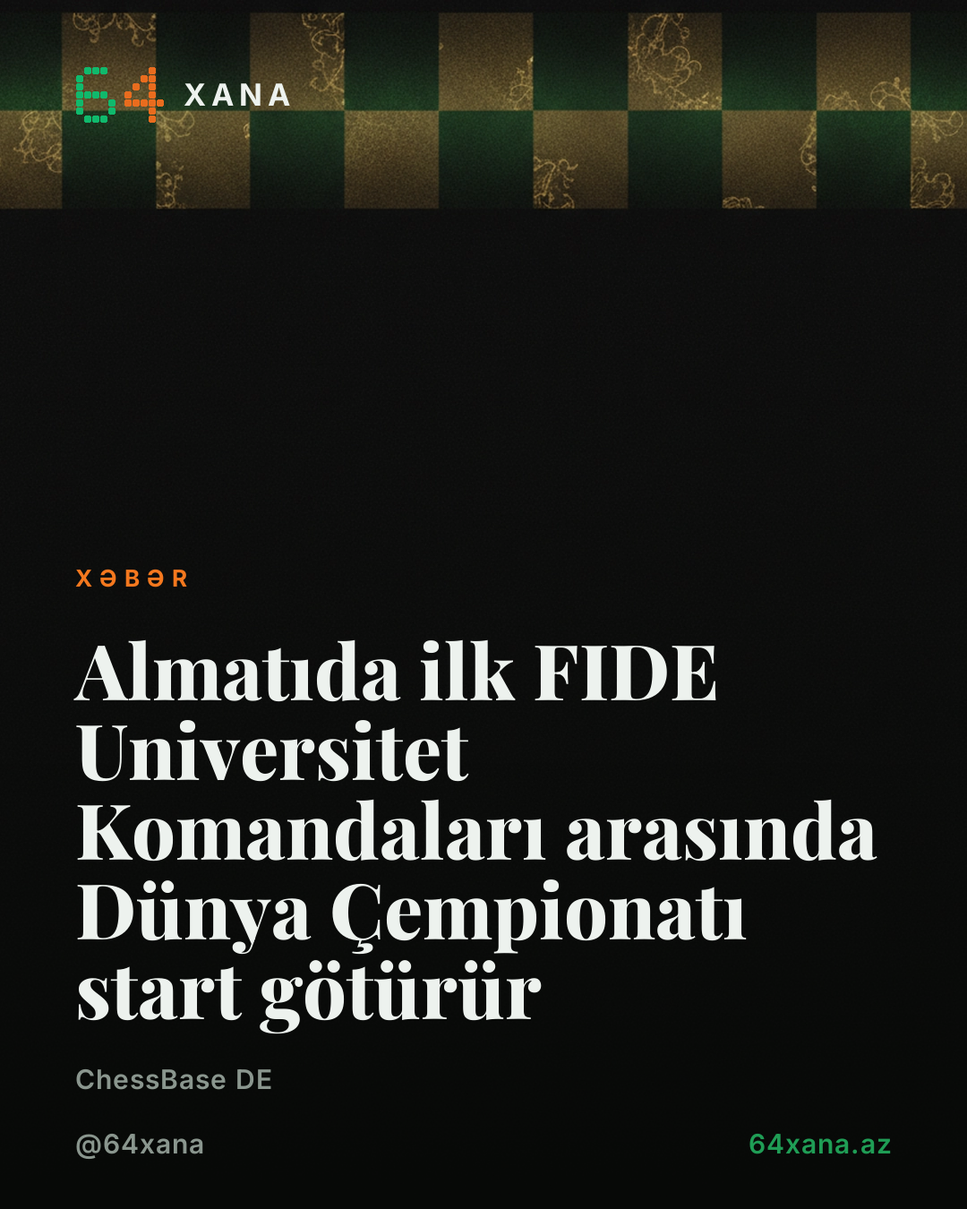 Almatıda ilk FIDE Universitet Komandaları arasında Dünya Çempionatı start götürür