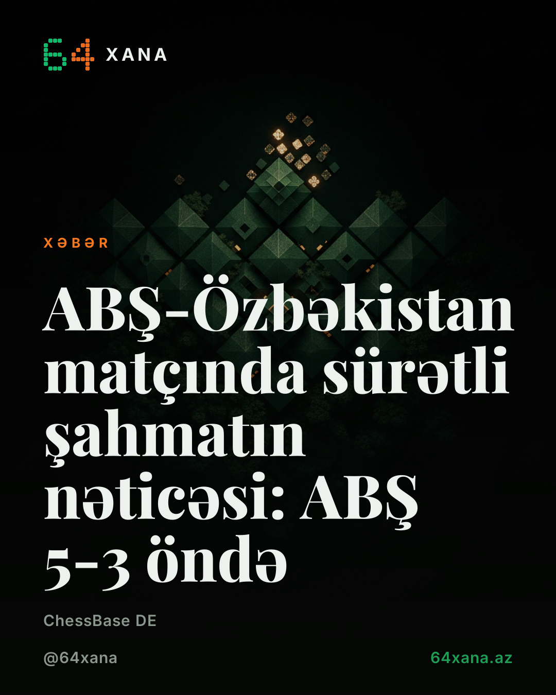 ABŞ-Özbəkistan matçında sürətli şahmatın nəticəsi: ABŞ 5-3 öndə