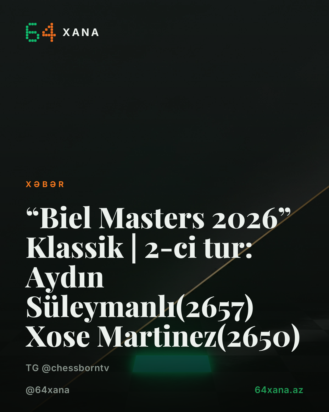 ✅ “Biel Masters 2026” Klassik | 2-ci tur: 🇦🇿 Aydın Süleymanlı(2657) 🤝 🇲🇽 Xose Martinez(2650)