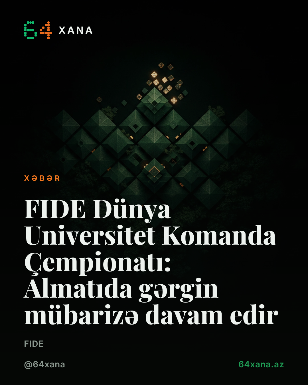 FIDE Dünya Universitet Komanda Çempionatı: Almatıda gərgin mübarizə davam edir