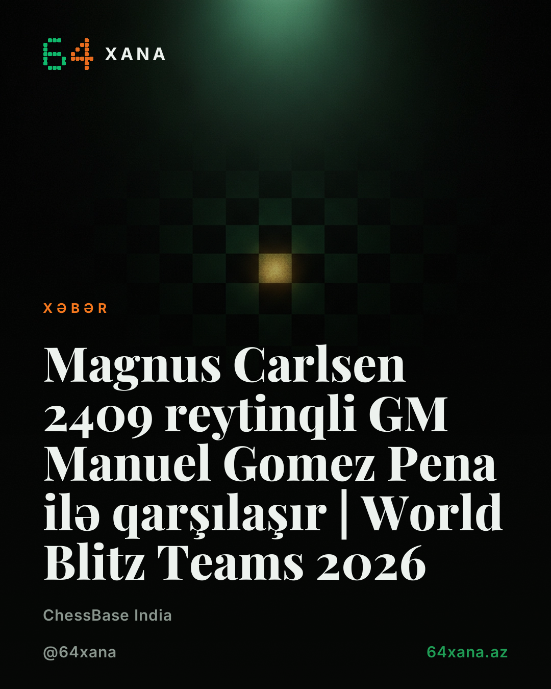 Magnus Carlsen 2409 reytinqli GM Manuel Gomez Pena ilə qarşılaşır | World Blitz Teams 2026