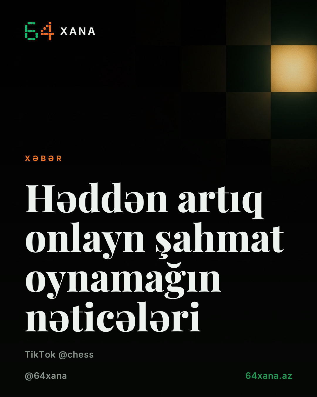Həddən artıq onlayn şahmat oynamağın nəticələri