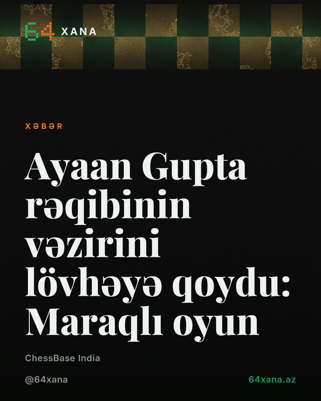 Ayaan Gupta rəqibinin vəzirini lövhəyə qoydu: Maraqlı oyun