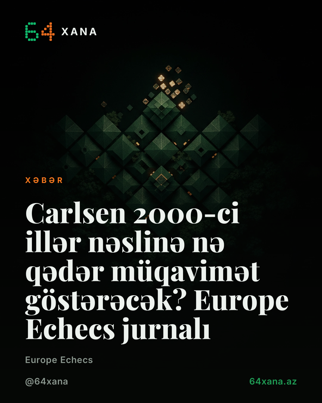 Carlsen 2000-ci illər nəslinə nə qədər müqavimət göstərəcək? Europe Echecs jurnalı