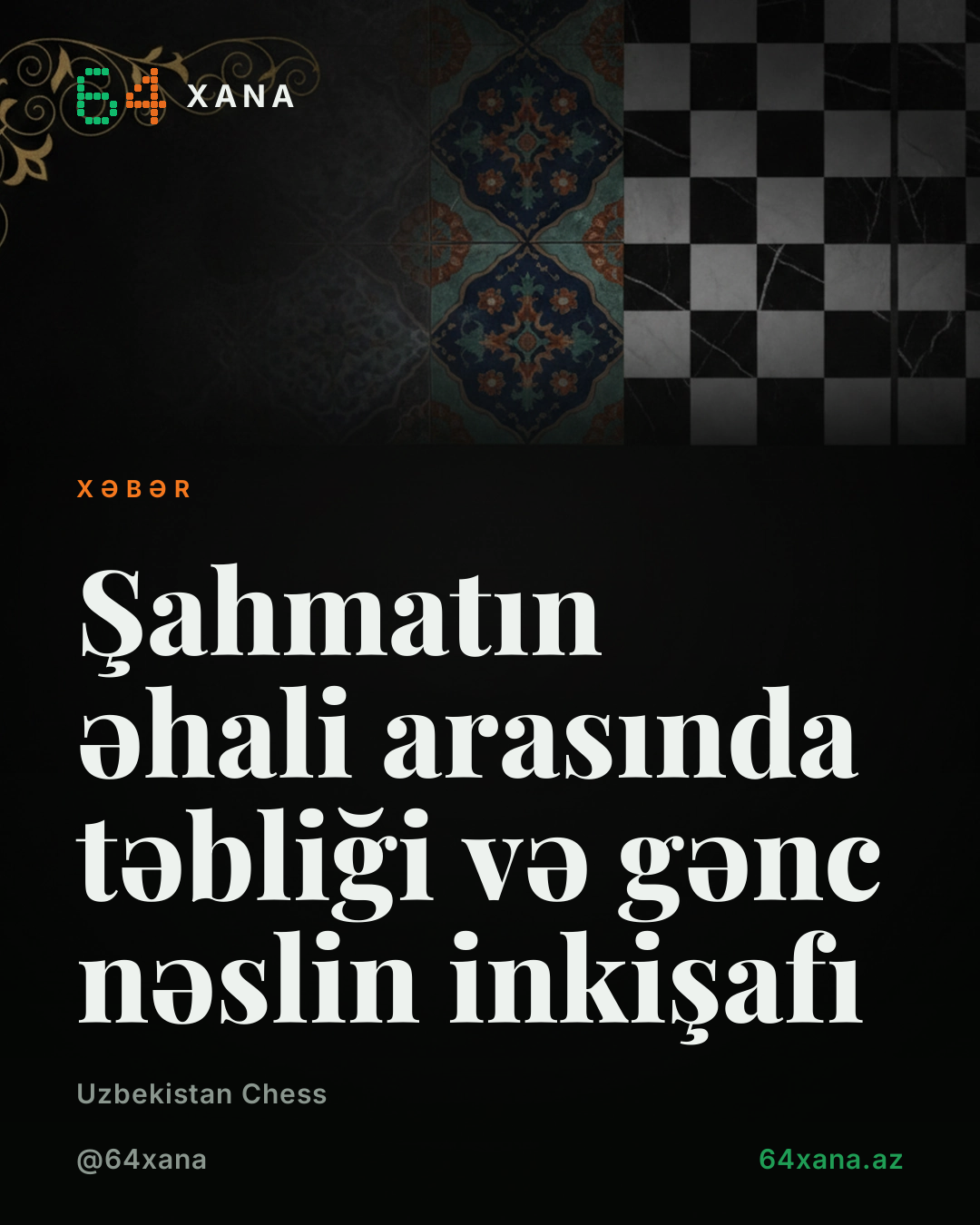 Şahmatın əhali arasında təbliği və gənc nəslin inkişafı