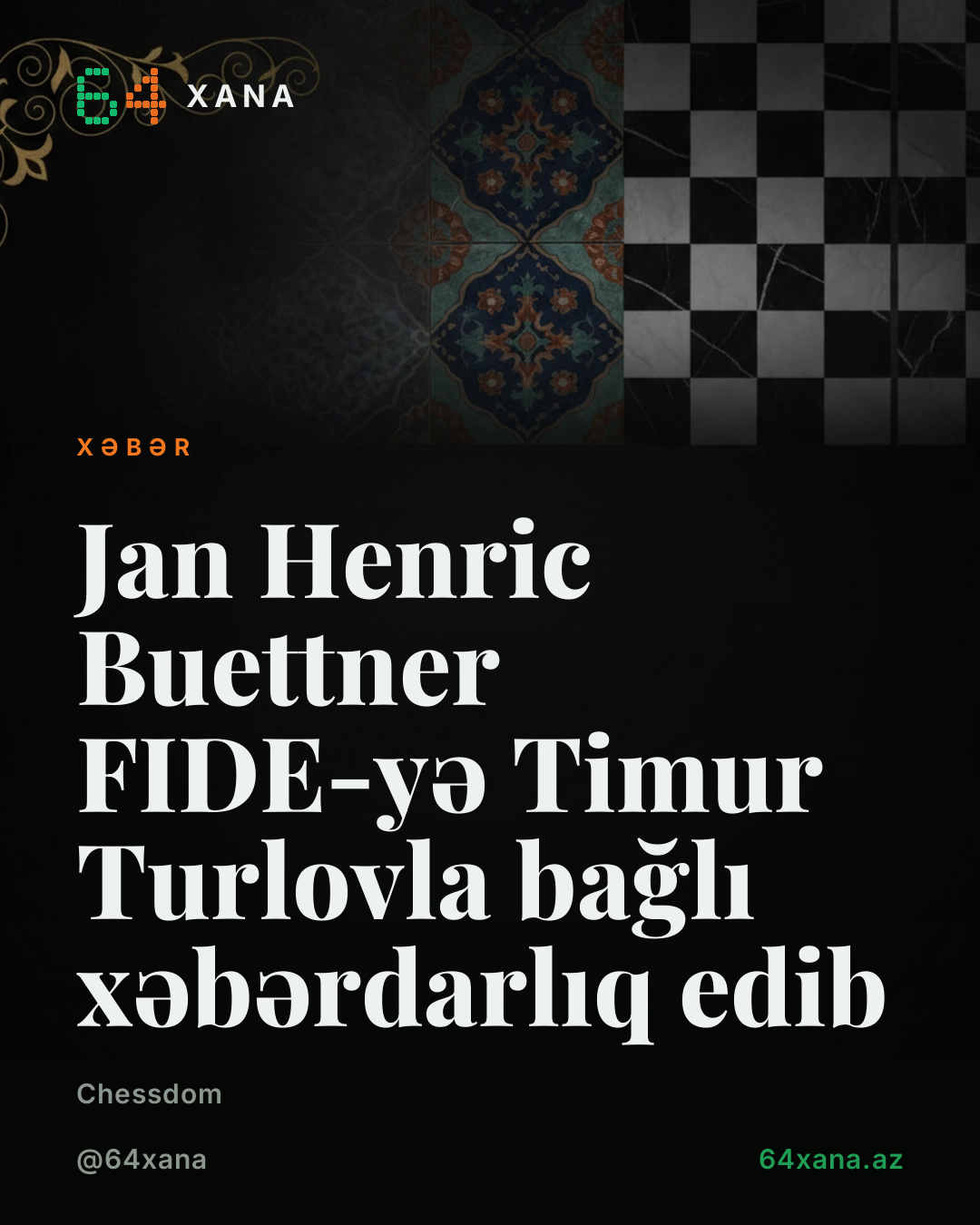 Jan Henric Buettner FIDE-yə Timur Turlovla bağlı xəbərdarlıq edib