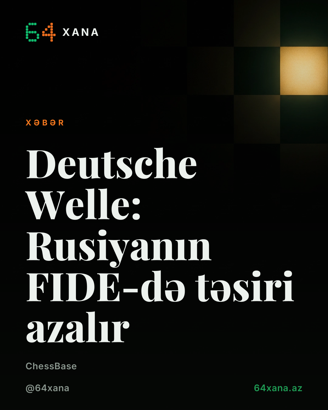 Deutsche Welle: Rusiyanın FIDE-də təsiri azalır