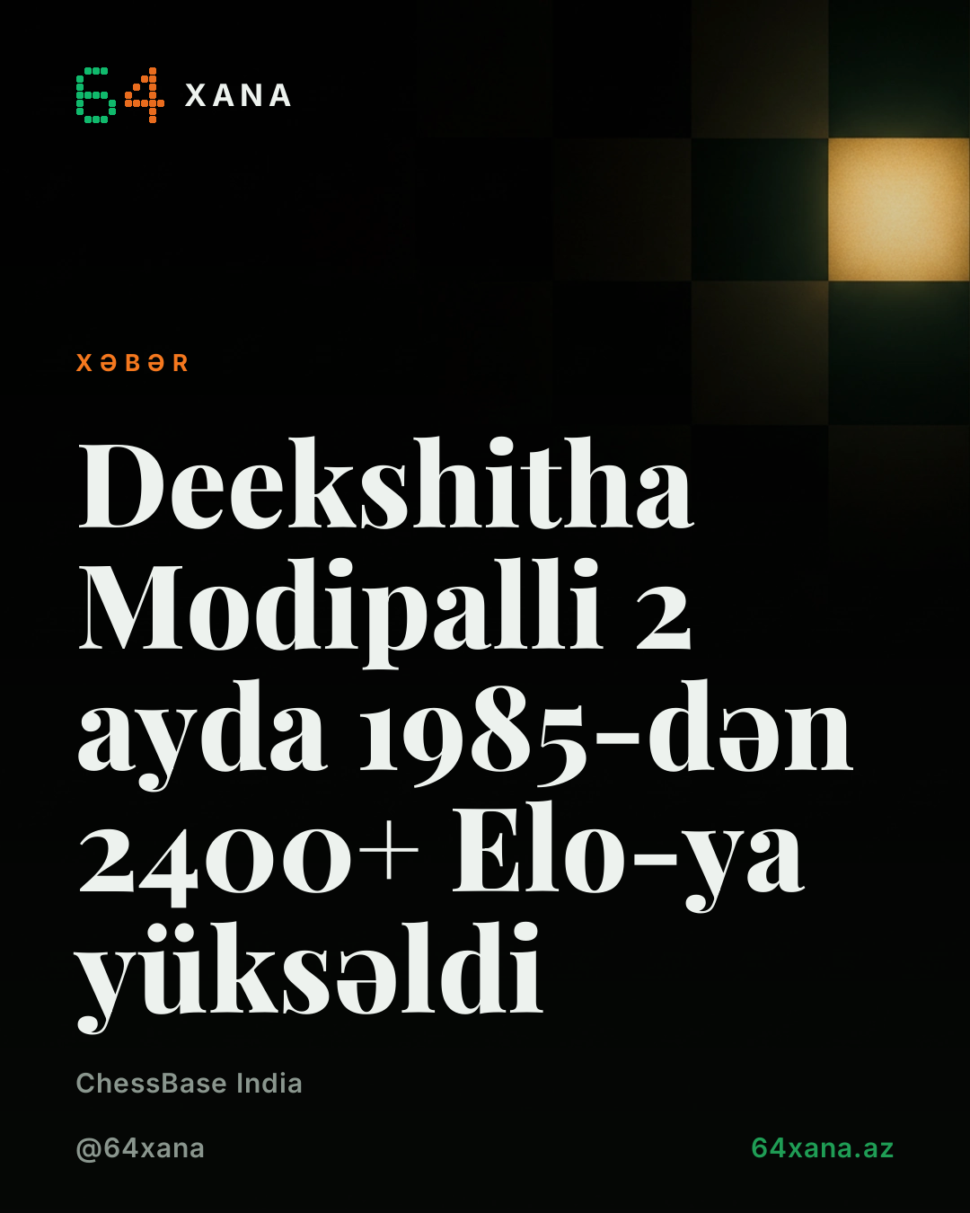 Deekshitha Modipalli 2 ayda 1985-dən 2400+ Elo-ya yüksəldi