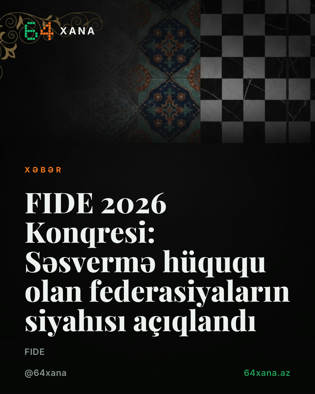 FIDE 2026 Konqresi: Səsvermə hüququ olan federasiyaların siyahısı açıqlandı