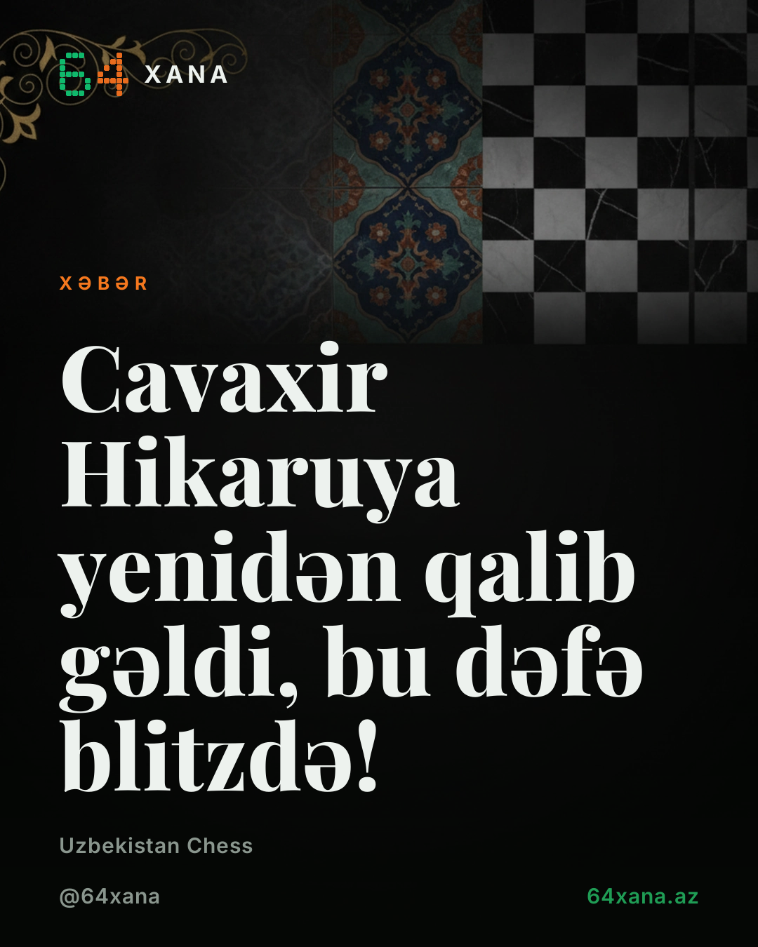 Cavaxir Hikaruya yenidən qalib gəldi, bu dəfə blitzdə!