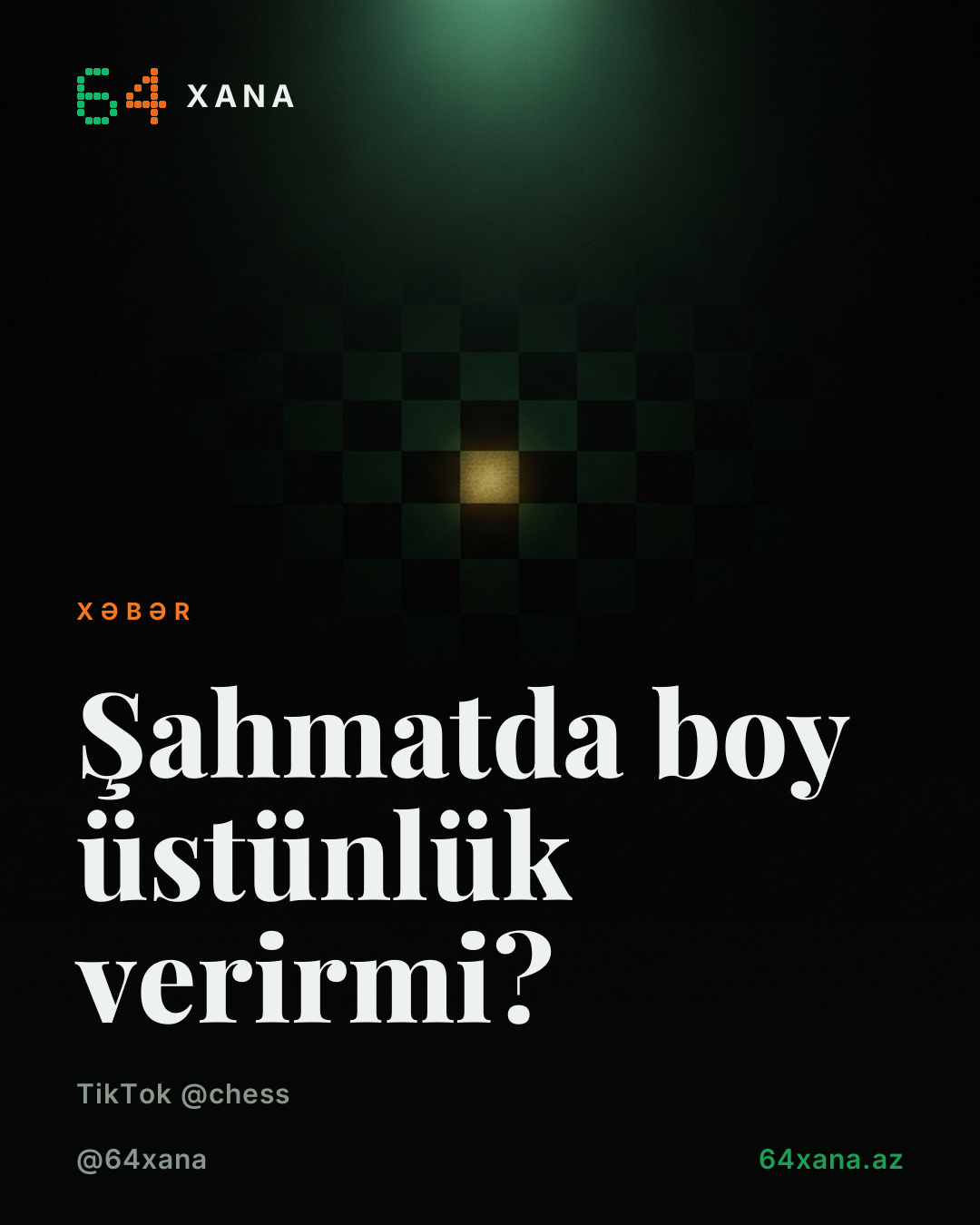 Şahmatda boy üstünlük verirmi? 😂