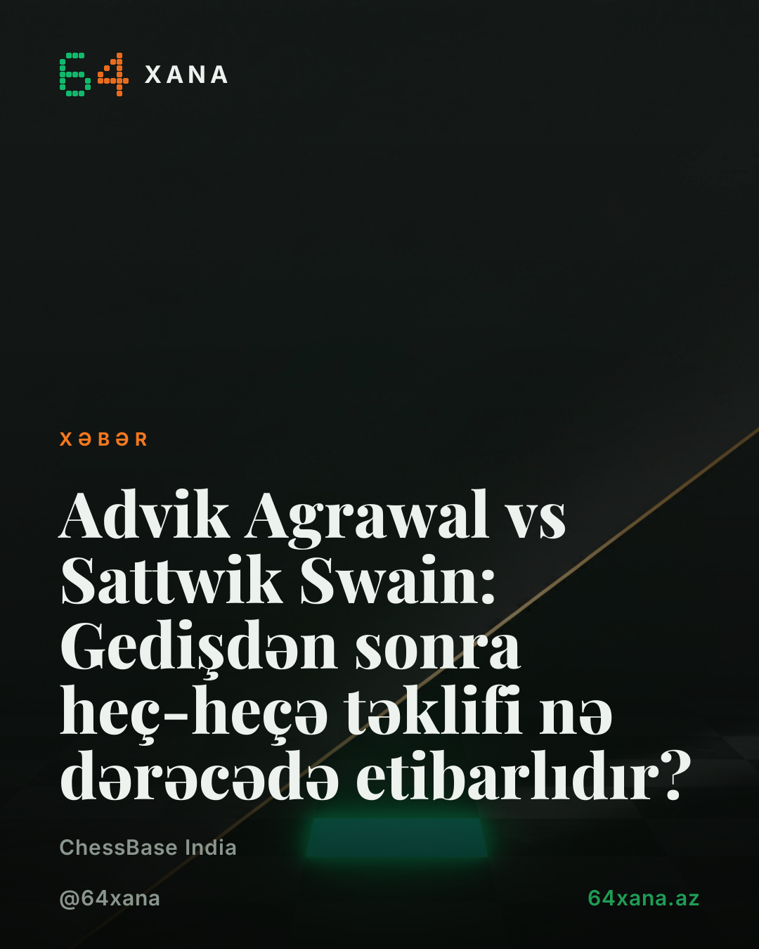 Advik Agrawal vs Sattwik Swain: Gedişdən sonra heç-heçə təklifi nə dərəcədə etibarlıdır?
