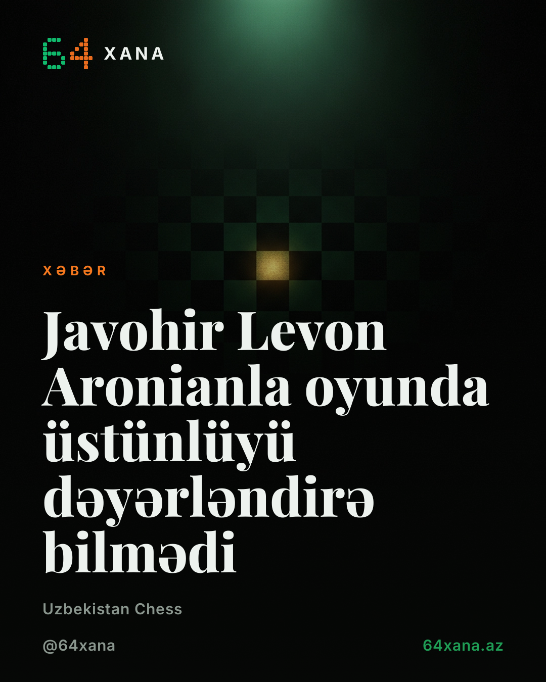 Javohir Levon Aronianla oyunda üstünlüyü dəyərləndirə bilmədi