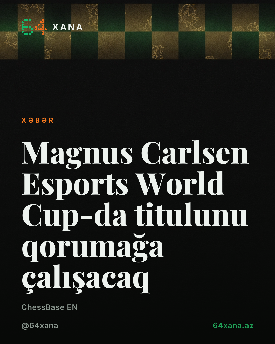 Magnus Carlsen Esports World Cup-da titulunu qorumağa çalışacaq