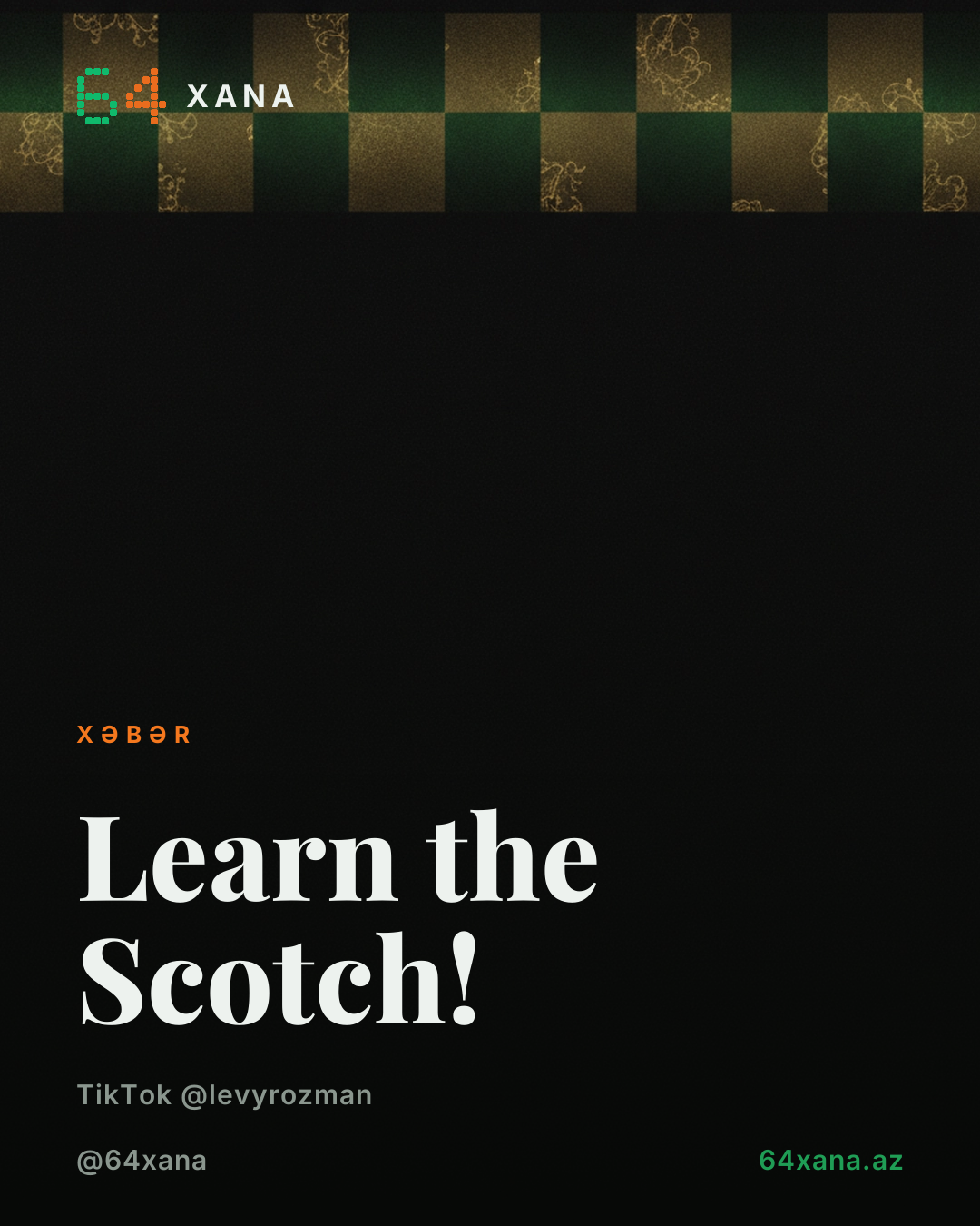 Learn the Scotch!