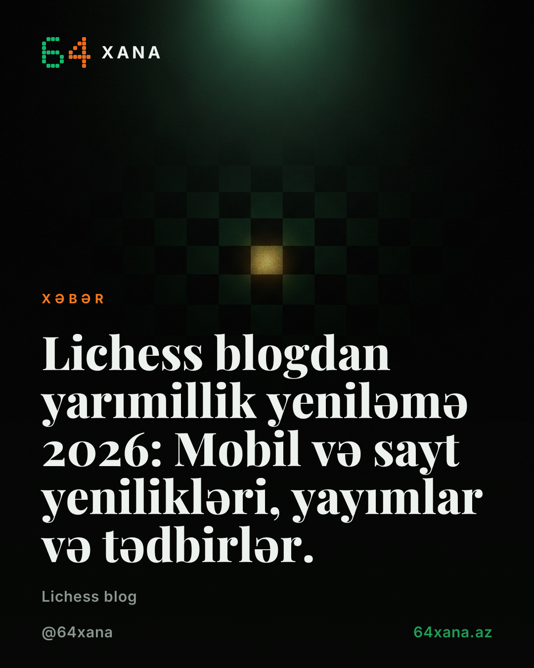 Lichess blogdan yarımillik yeniləmə 2026: Mobil və sayt yenilikləri, yayımlar və tədbirlər.