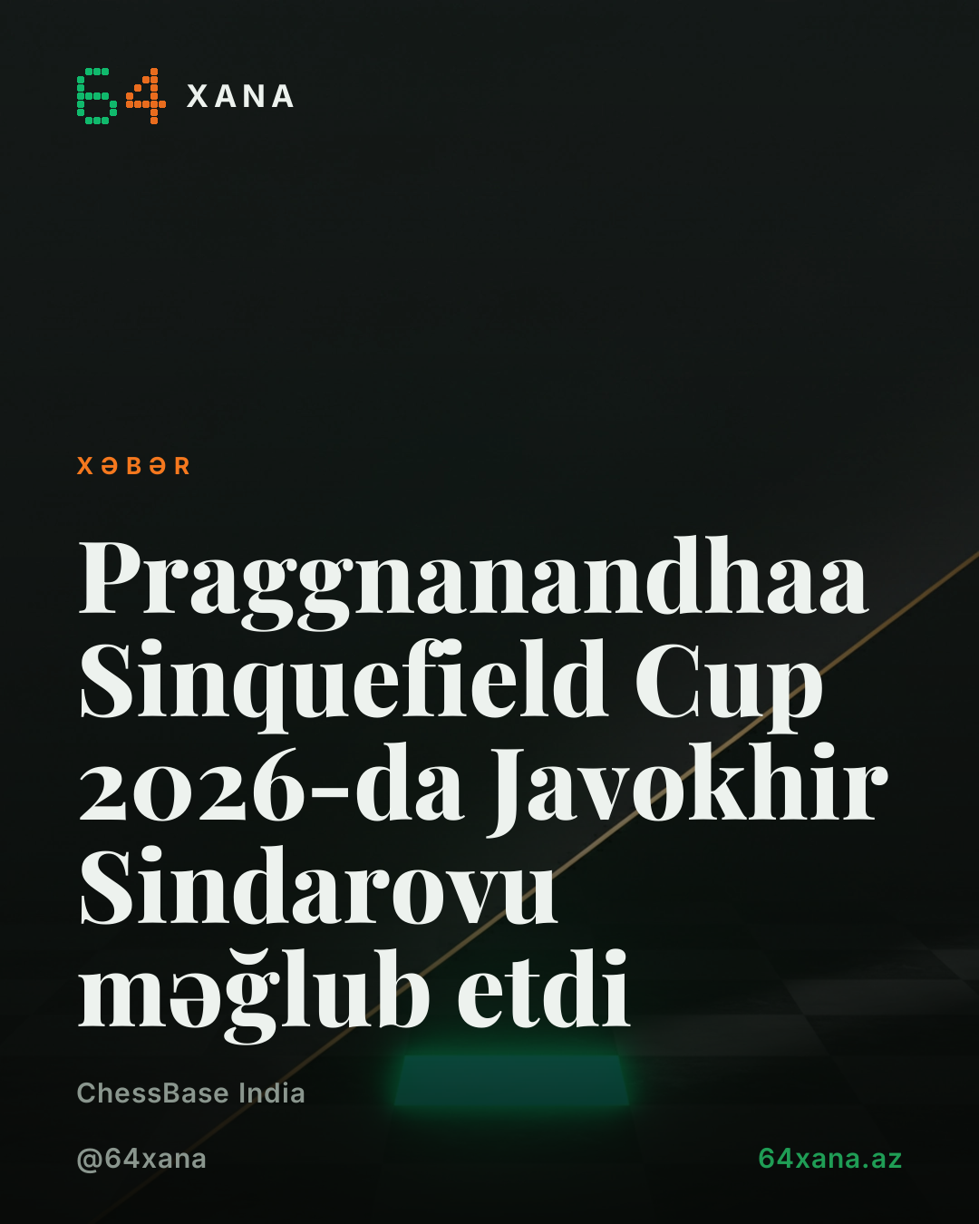 Praggnanandhaa Sinquefield Cup 2026-da Javokhir Sindarovu məğlub etdi