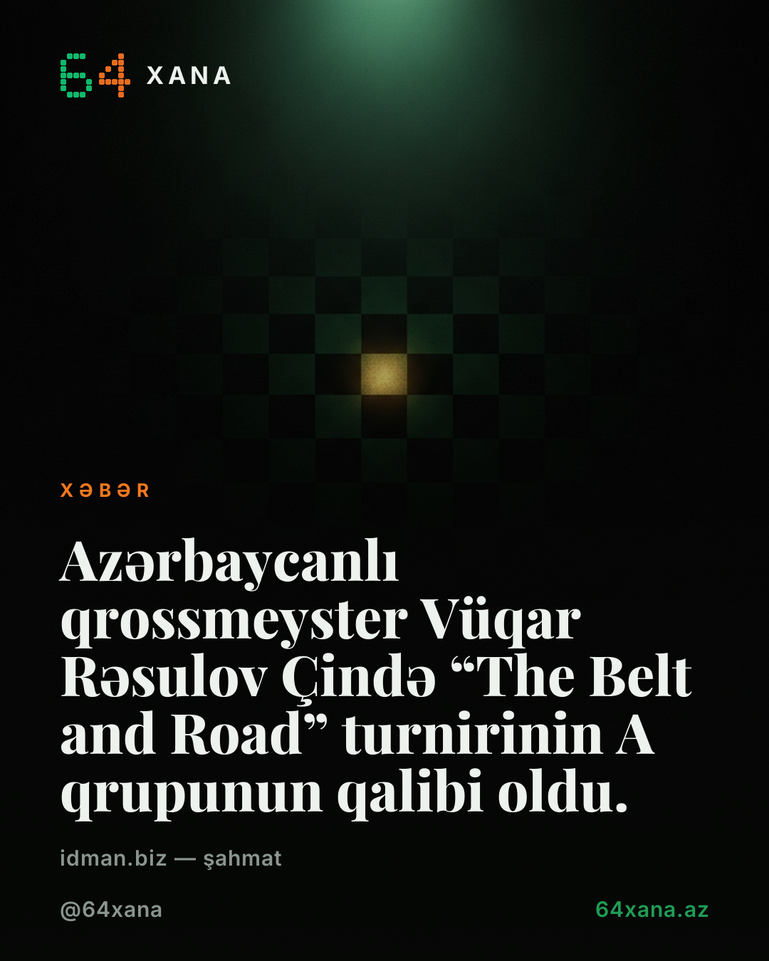 Azərbaycanlı qrossmeyster Vüqar Rəsulov Çində “The Belt and Road” turnirinin A qrupunun qalibi oldu.