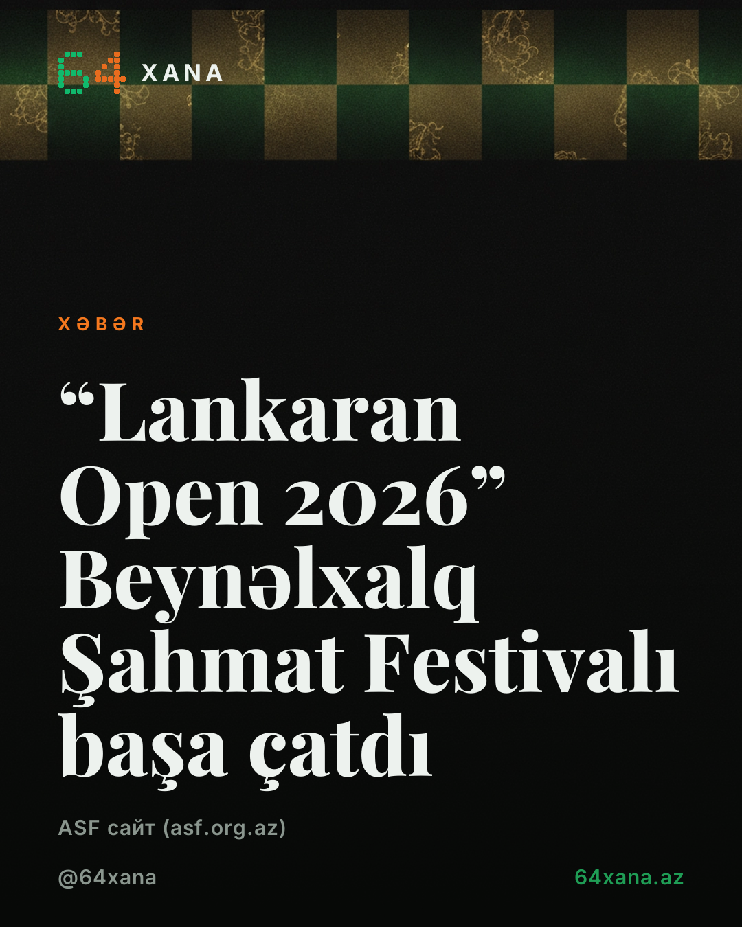 “Lankaran Open 2026” Beynəlxalq Şahmat Festivalı başa çatdı