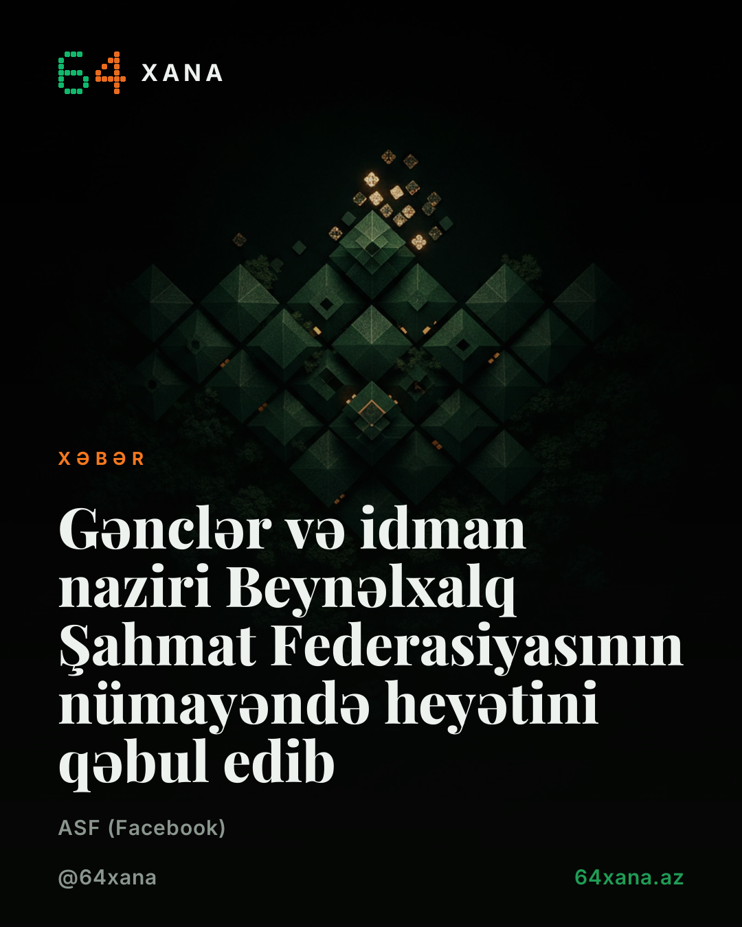 Gənclər və idman naziri Beynəlxalq Şahmat Federasiyasının nümayəndə heyətini qəbul edib
