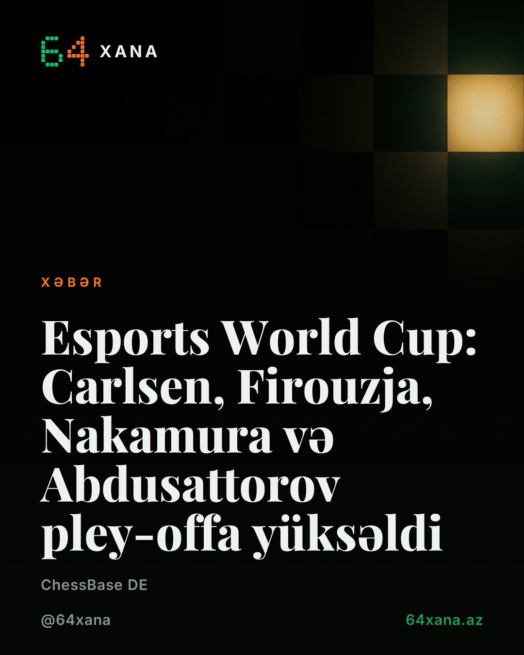 Esports World Cup: Carlsen, Firouzja, Nakamura və Abdusattorov pley-offa yüksəldi