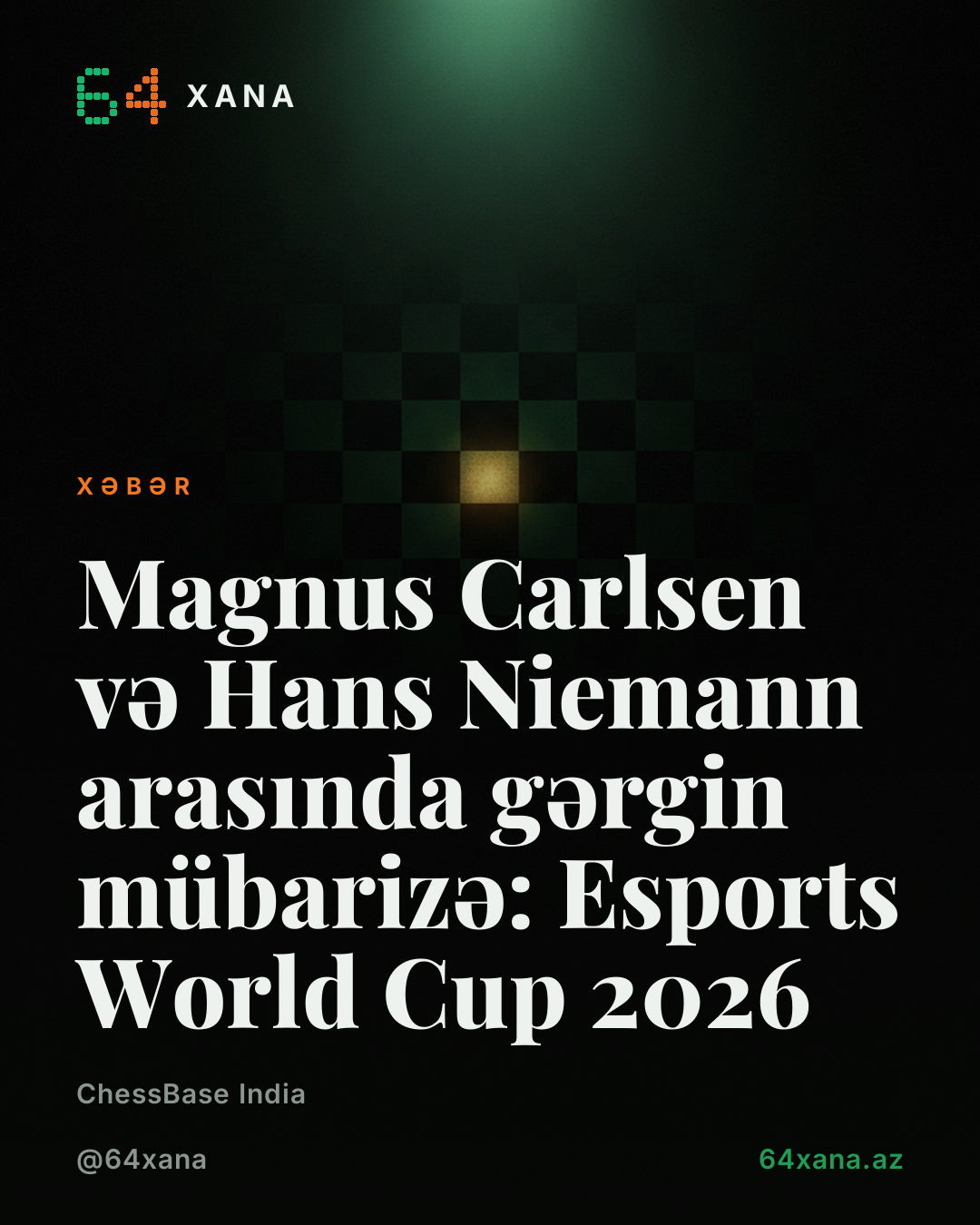 Magnus Carlsen və Hans Niemann arasında gərgin mübarizə: Esports World Cup 2026