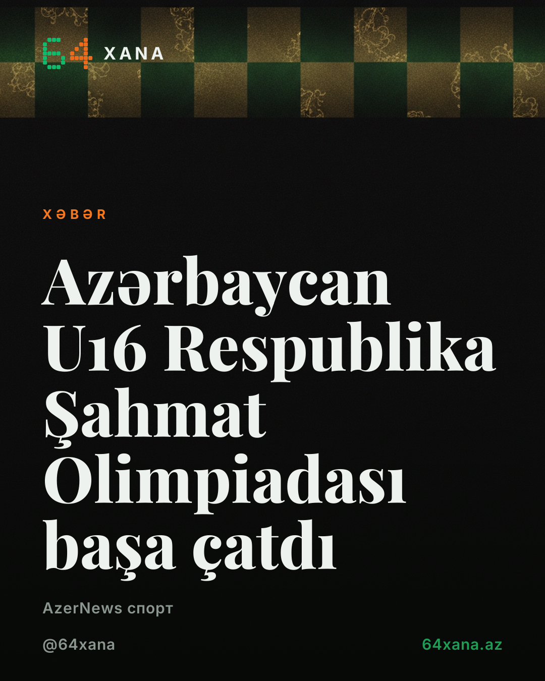Azərbaycan U16 Respublika Şahmat Olimpiadası başa çatdı