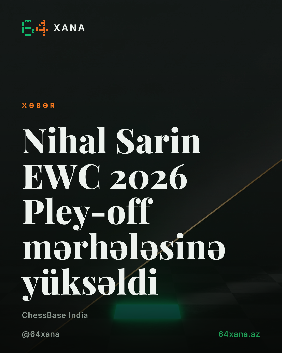 Nihal Sarin EWC 2026 Pley-off mərhələsinə yüksəldi
