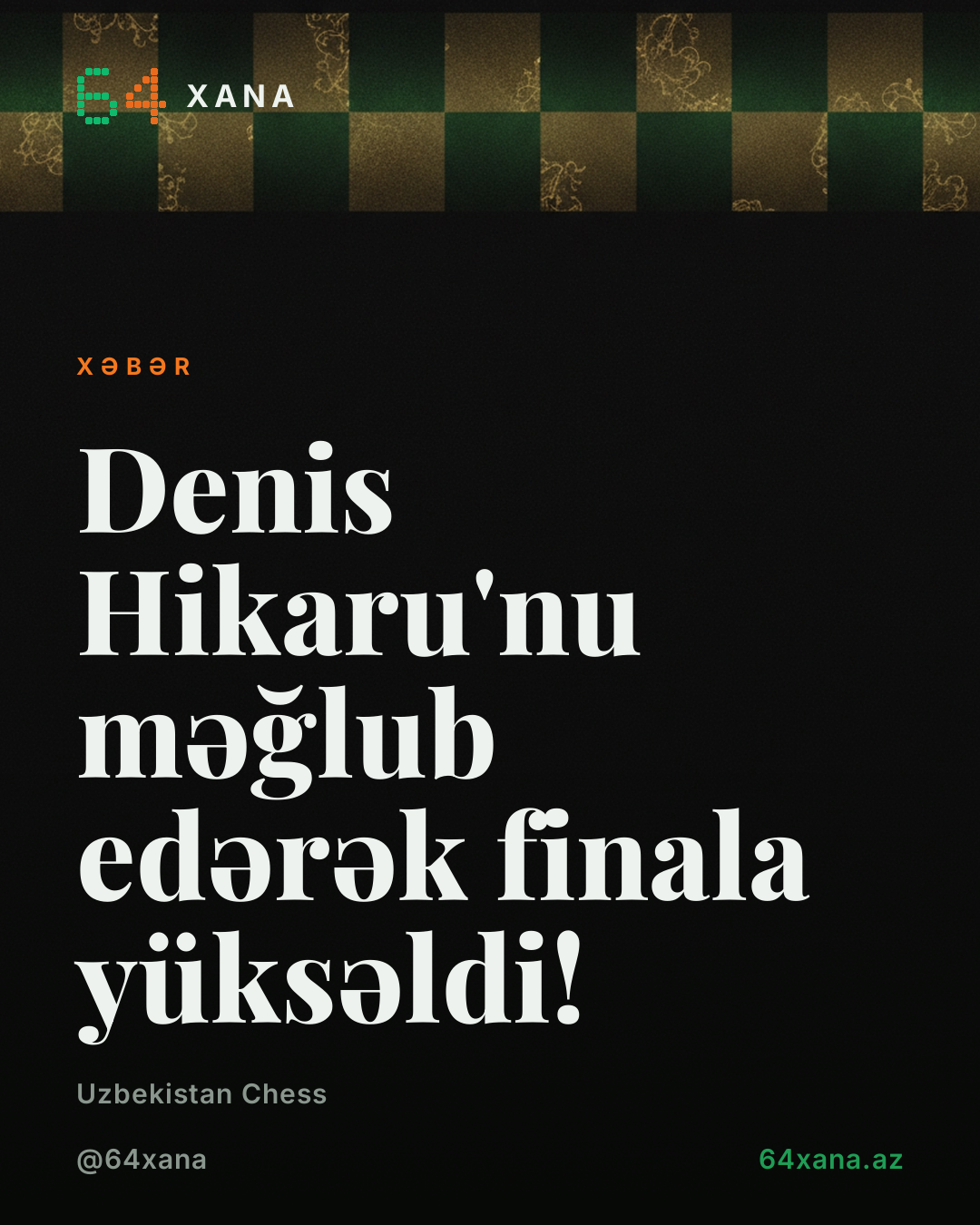 Denis Hikaru'nu məğlub edərək finala yüksəldi!