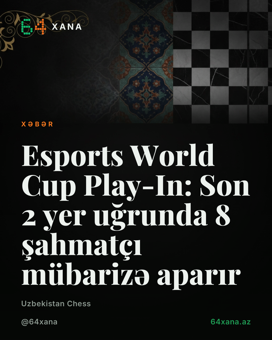 Esports World Cup Play-In: Son 2 yer uğrunda 8 şahmatçı mübarizə aparır