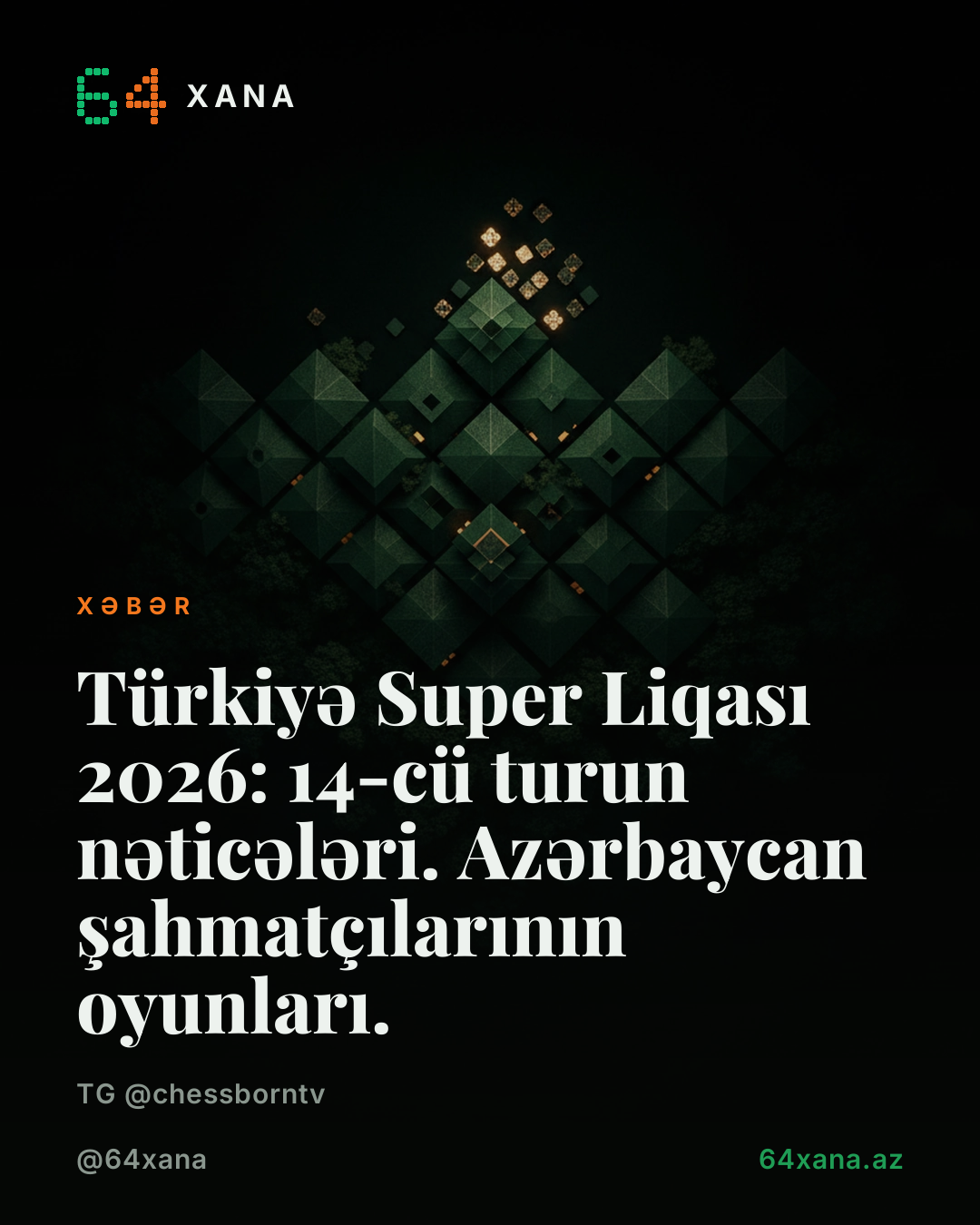 Türkiyə Super Liqası 2026: 14-cü turun nəticələri. Azərbaycan şahmatçılarının oyunları.