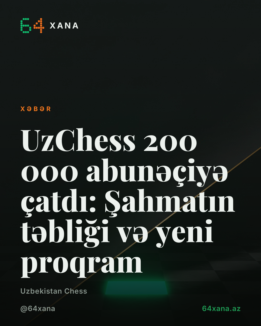 UzChess 200 000 abunəçiyə çatdı: Şahmatın təbliği və yeni proqram