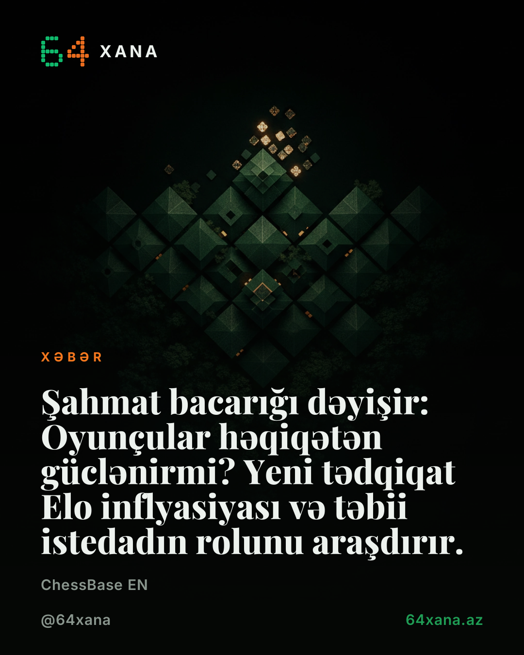 Şahmat bacarığı dəyişir: Oyunçular həqiqətən güclənirmi? Yeni tədqiqat Elo inflyasiyası və təbii istedadın rolunu araşdırır.