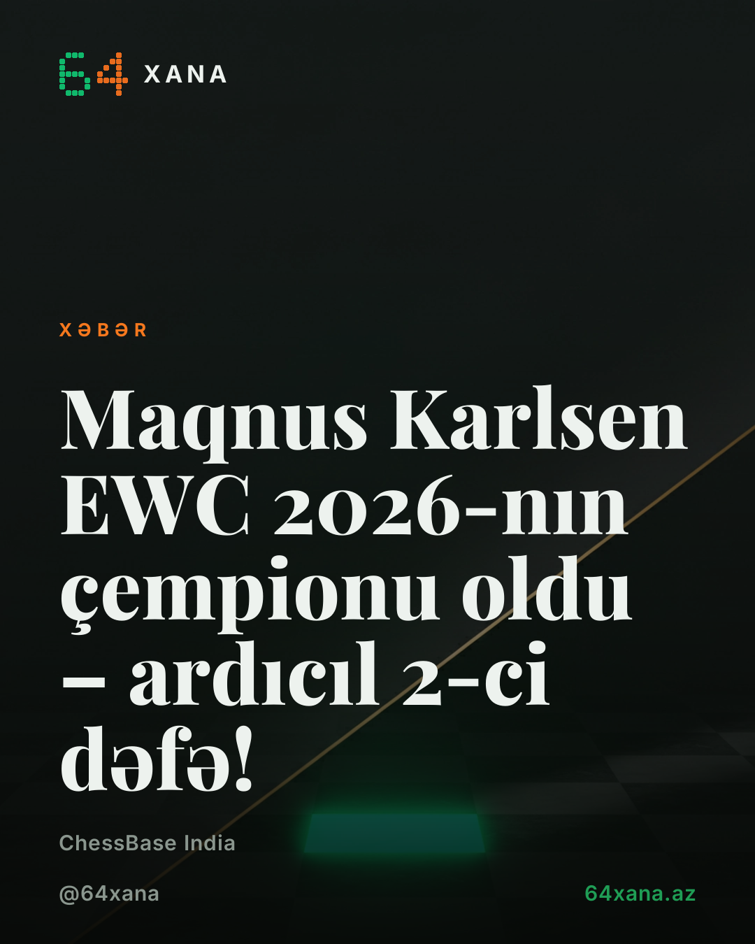 Maqnus Karlsen EWC 2026-nın çempionu oldu – ardıcıl 2-ci dəfə!