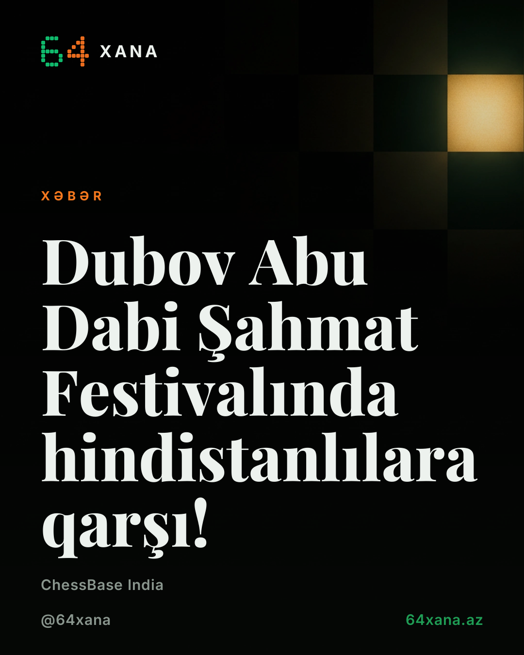 Dubov Abu Dabi Şahmat Festivalında hindistanlılara qarşı!