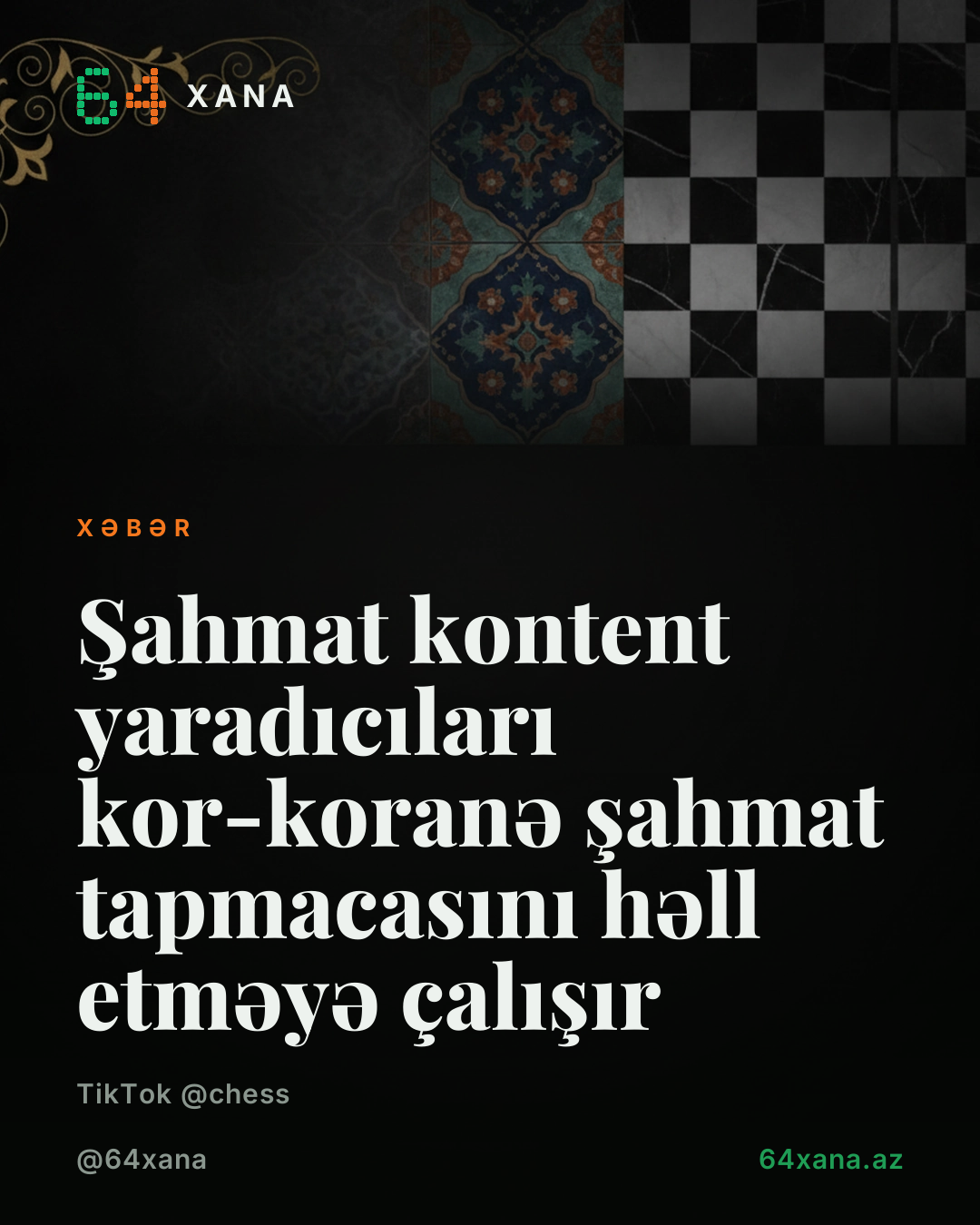 Şahmat kontent yaradıcıları kor-koranə şahmat tapmacasını həll etməyə çalışır