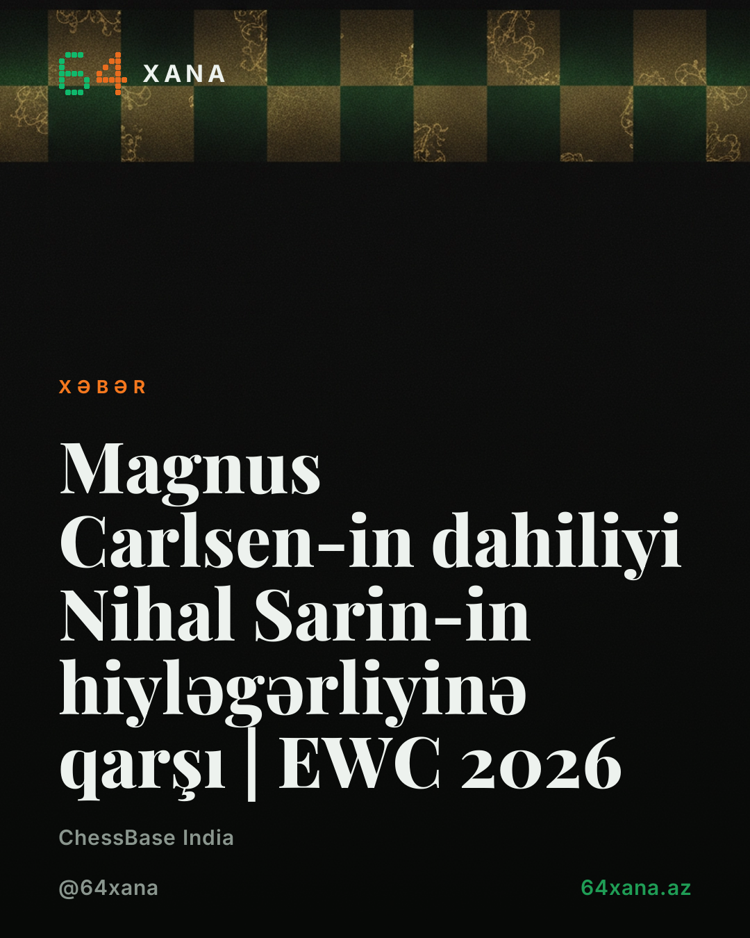 Magnus Carlsen-in dahiliyi Nihal Sarin-in hiyləgərliyinə qarşı | EWC 2026