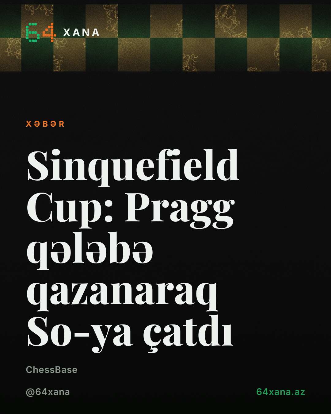 Sinquefield Cup: Pragg qələbə qazanaraq So-ya çatdı