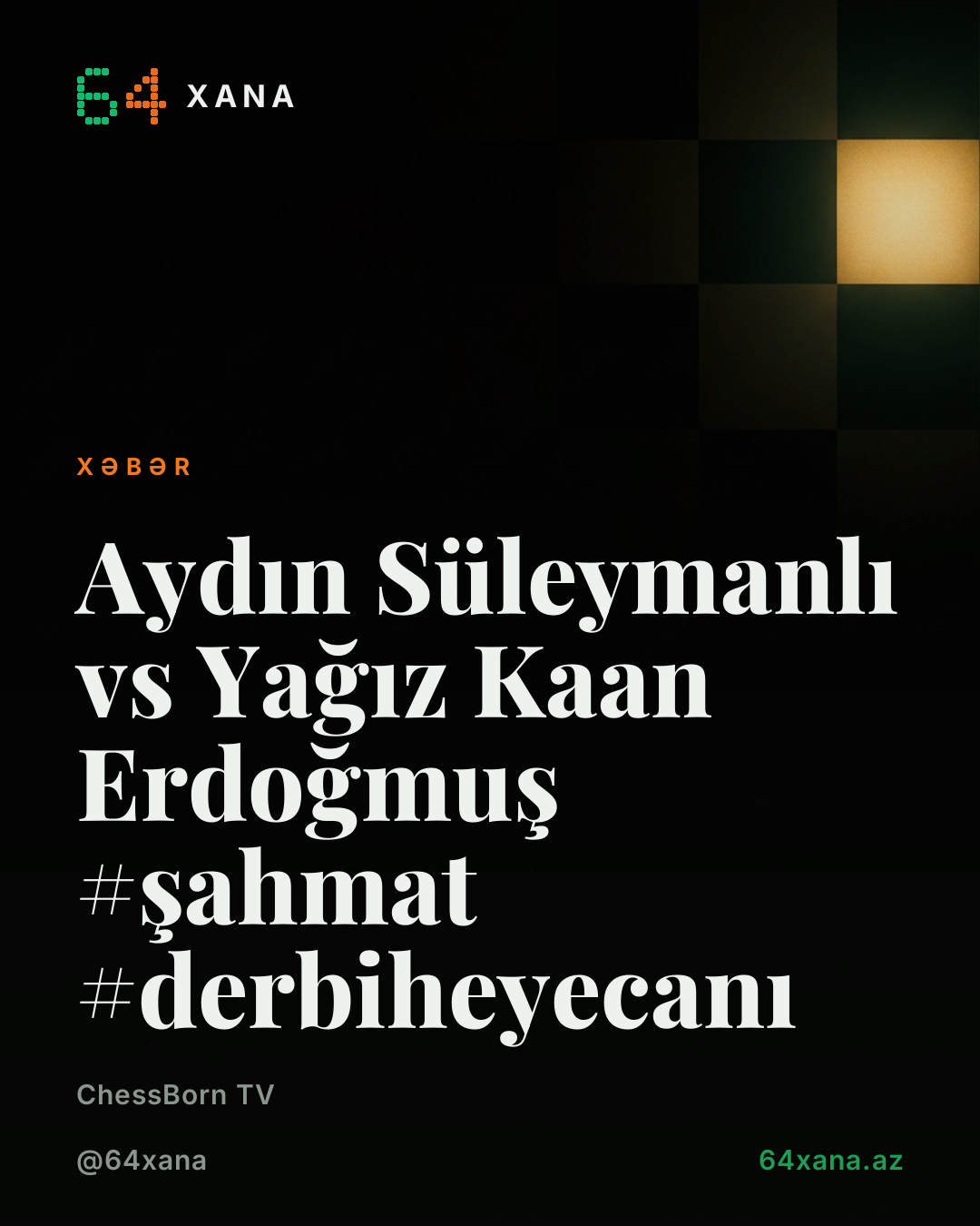 Aydın Süleymanlı 🇦🇿vs🇹🇷 Yağız Kaan Erdoğmuş #şahmat #derbiheyecanı
