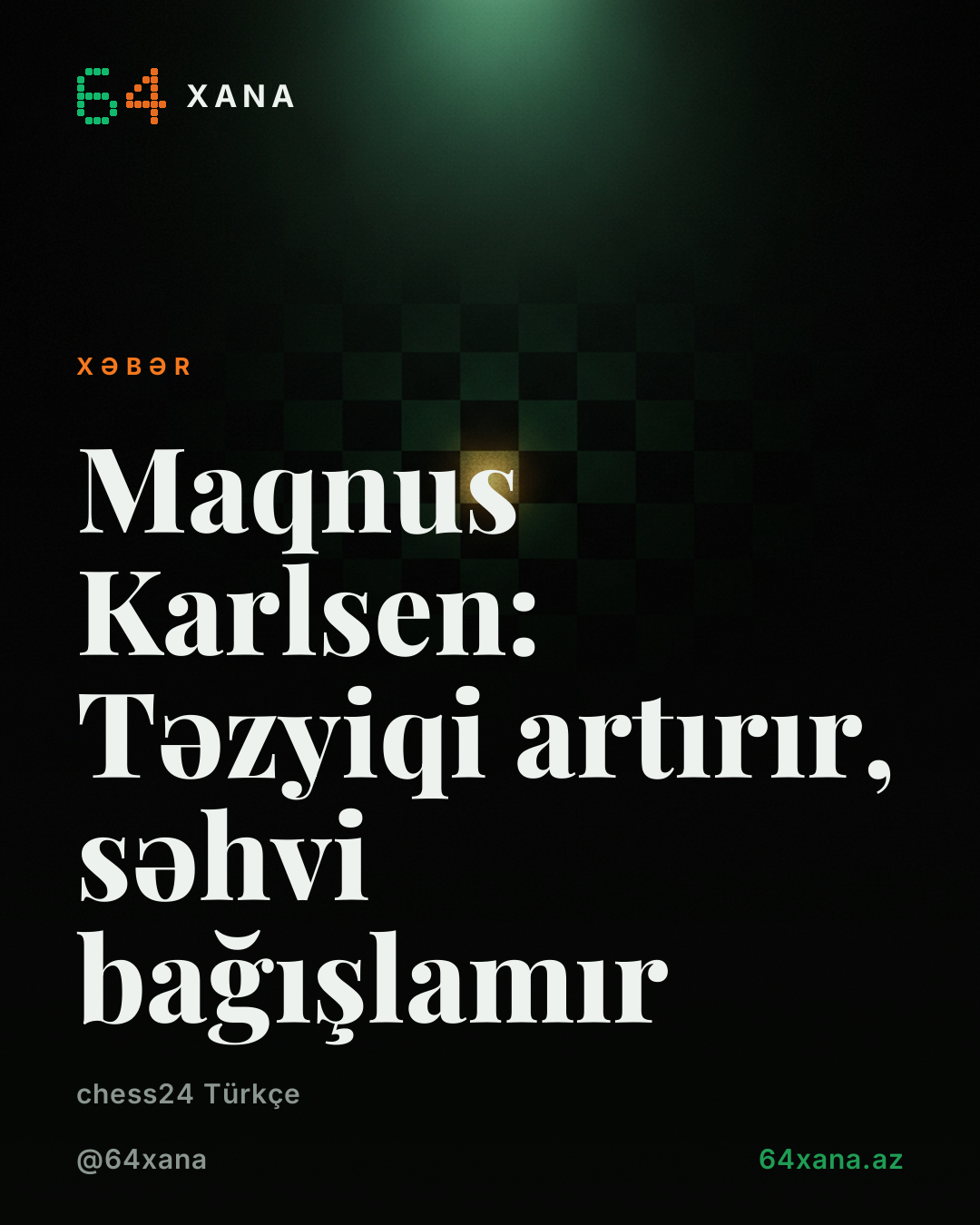 Maqnus Karlsen: Təzyiqi artırır, səhvi bağışlamır